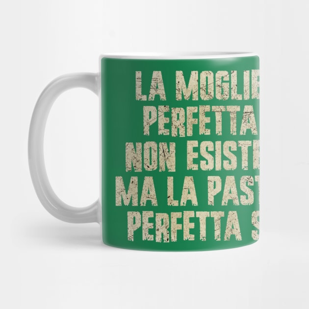 Perfect Wife Italian Pasta Sayings by All-About-Words